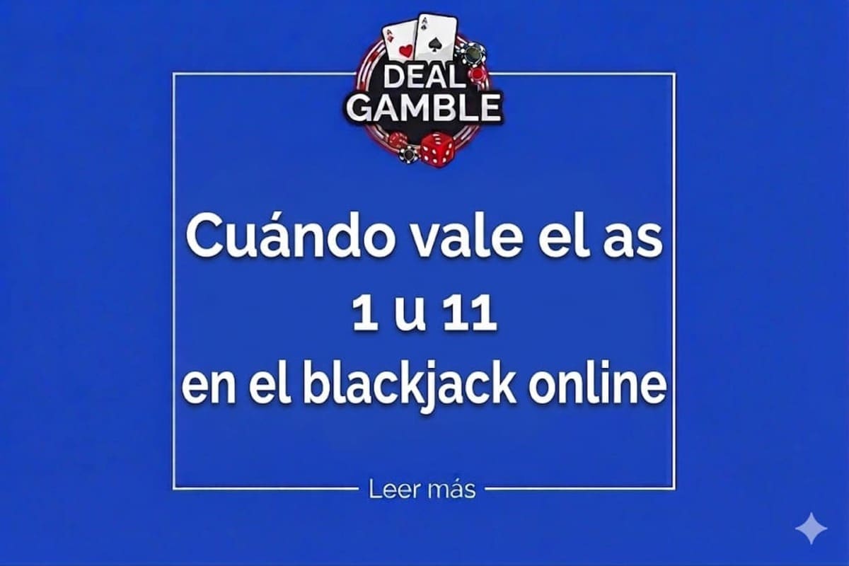 cuando vale el as 1 u 11 en el blackjack online